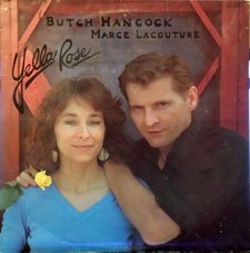 Hancock, Butch: Yella Rose
