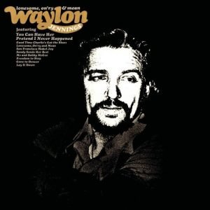 Jennings, Waylon: Lonesome, On'ry and Mean