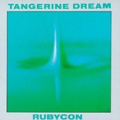 Tangerine Dream: Rubycon