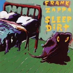 Zappa, Frank: Sleep Dirt