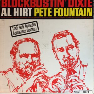 Hirt, Al and Pete Fountain: Blockbustin' Dixie