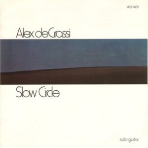 de Grassi, Alex: Slow Circle