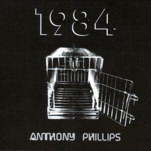 Phillips, Anthony: 1984