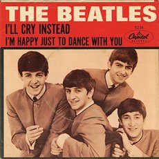 Beatles, The: I'll Cry Instead / I'm Happy Just To Dance With You