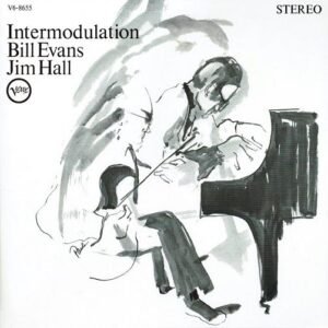 Evans, Bill & Hall, Jim: Intermodulation