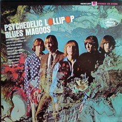 Blues Magoos, The: Psychedelic Lollipop