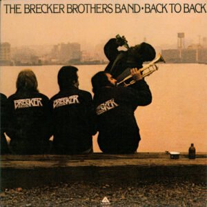 Brecker Brothers, The: Back To Back