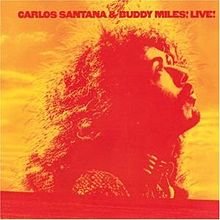 Santana, Carlos: Carlos Santana & Buddy Miles Live