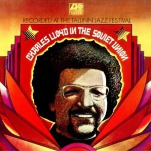 Lloyd, Charles: Charles Lloyd in the Soviet Union