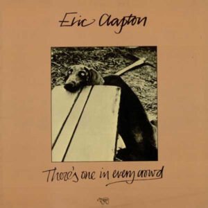 Clapton, Eric: There's One In Every Crowd