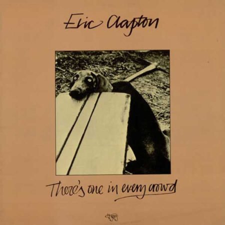 Clapton, Eric: There's One In Every Crowd