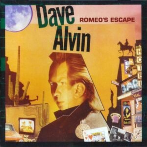 Alvin, Dave: Romeo's Escape