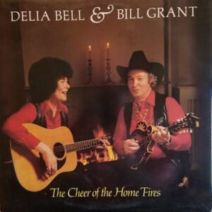 Bell, Delia & Grant, Bill: The Cheer of Home Fires