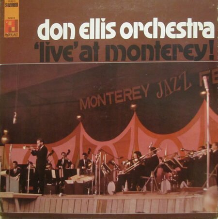 Don Ellis Orchestra, The: Live At Monterey