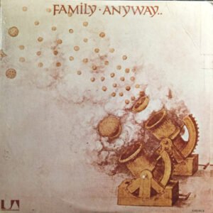 Family: Anyway