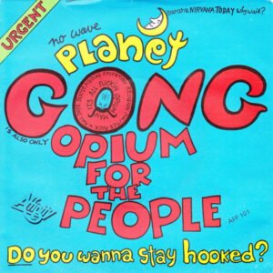 Gong: Opium For The People / Poet For Sale