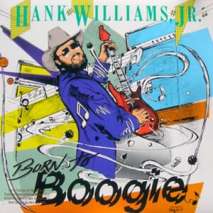 Williams, Hank Jr.: Born To Boogie