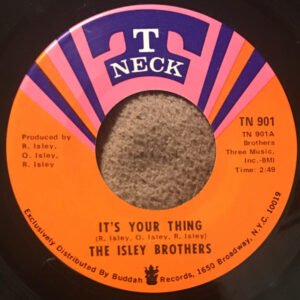 Isley Brothers, The: It's Your Thing / Don't Give It Away
