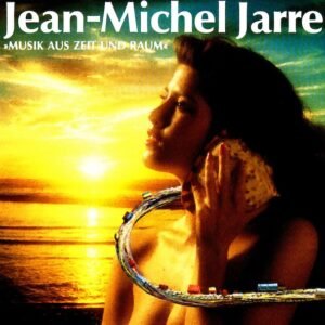 Jarre, Jean-Michel: Musik Aus Zeit und Raum
