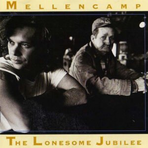 Mellencamp, John: The Lonesome Jubilee