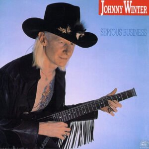 Winter, Johnny: Serious Business
