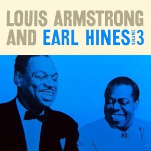 Armstrong, Louis: Louis Armstrong and Earl Hines