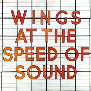 McCartney, Paul and Wings: Wings At The Speed Of Sound
