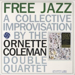 Coleman, Ornette: Free Jazz A Collective Improvisation