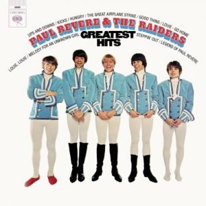 Revere, Paul and The Raiders: Paul Revere and the Raiders Greatest Hits