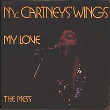 McCartney, Paul and Wings: My Love / The Mess