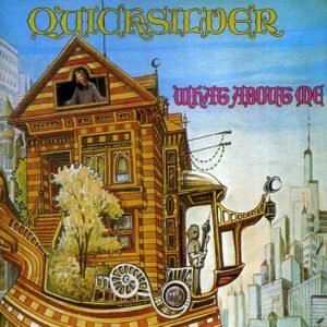 Quicksilver Messenger Service: What About Me