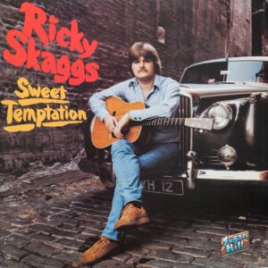 Skaggs, Ricky: Sweet Temptation