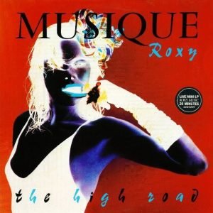 Roxy Music: The High Road