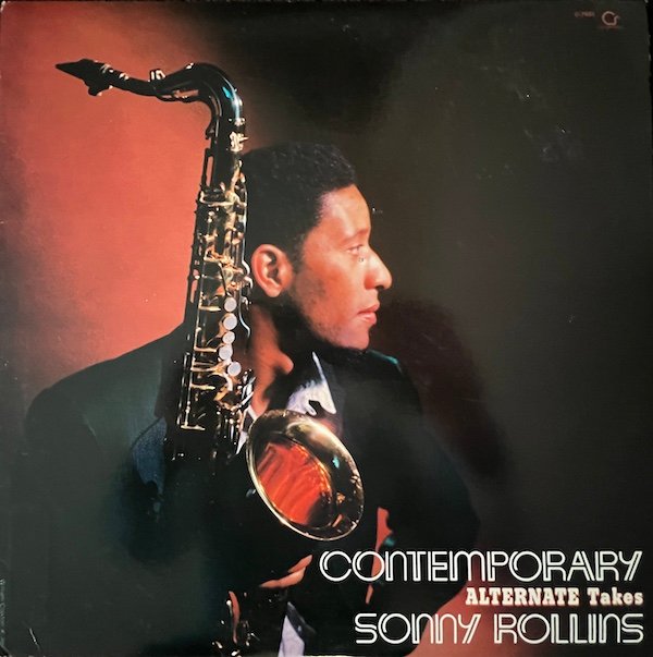 Rollins, Sonny: Contemporary Alternate Takes