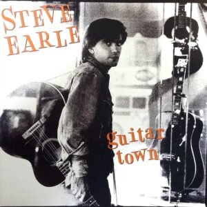 Earle, Steve: Guitar Town
