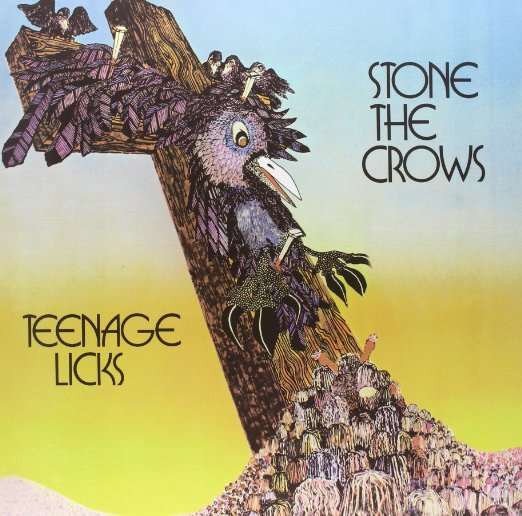Stone The Crows: Teenage Licks
