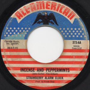 Strawberry Alarm Clock, The: Incense And Peppermints / The Birdman of Alkatrash