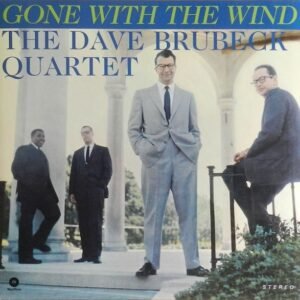 Brubeck, Dave: The Dave Brubeck Quartet - Gone With The Wind