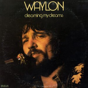 Jennings, Waylon: Dreaming My Dreams