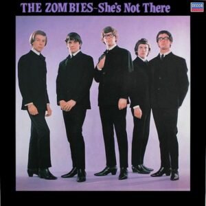 Zombies, The: She's Not There / You Make Me Feel So Good