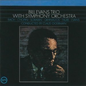 Evans, Bill: The Bill Evans Trio With Symphony Orchestra (Import)