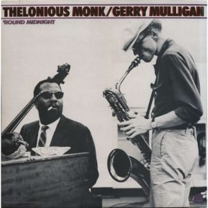 Monk, Thelonious/Mulligan, Gerry: Round Midnight