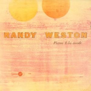 Weston, Randy: Piano A La Mode
