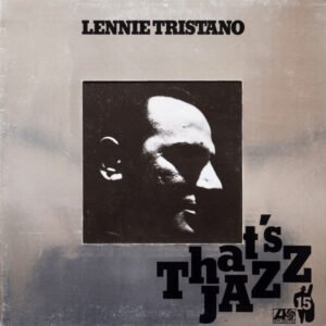Tristano, Lennie: Lennie Tristano [That's Jazz 15]
